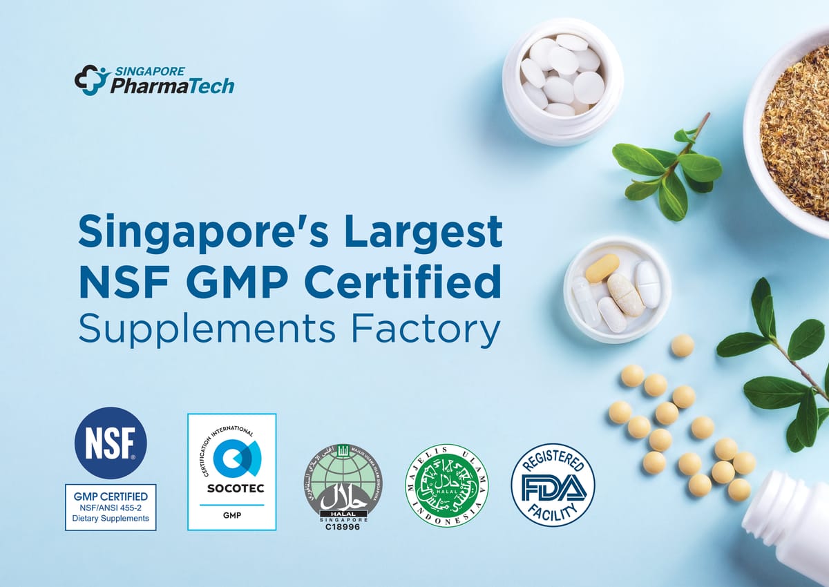 Singapore's Largest NSF GMP Certified Supplements Factory — NSF, SOCOTEC, Halal, Indonesia, FDA